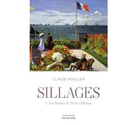Sillages - 1. Les Dames de Sainte-Adresse
