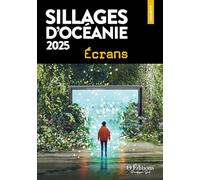 Sillages d'Océanie 2025: Écrans