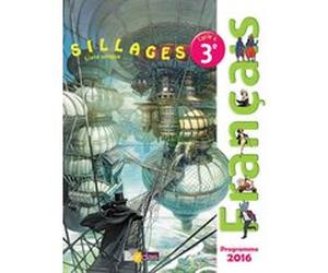 Sillages Français 3ème cycle 4 2017 manuel élève Bénédicte Le Doré (Directeur éditorial), Françoise Ravez (Directeur éditorial), Isabelle Zimmermann (Directeur éditorial), Collectif (Auteur)