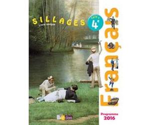 Sillages Français 4e 2017 Manuel élève Bénédicte Le Doré (Directeur éditorial), Isabelle Zimmermann (Directeur éditorial), Collectif (Auteur)