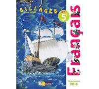 Sillages Français 5e 2016 Manuel élève Manuel de l'élève grand format, Programme 2016 - Bénédicte Le Doré - Bordas - relié - Scolaire / Universitaire