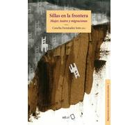 Sillas en la frontera: Mujer, teatro y migraciones