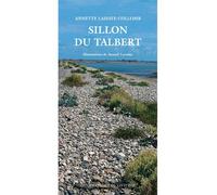 Sillon duTalbert Illustrations de samuel lavoine - Annette Lahaye-Collomb - Actes sud - broché - Guide