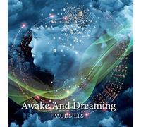 Paul Sills – Awake & Dreaming – MG Music