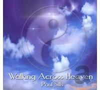 Sills Paul - Walking Across Heaven