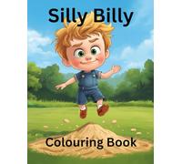 Silly Billy - Coloring Book: Adorable illustrations for children to colour in