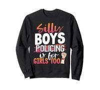Silly Boys Policing, C'est pour Girls Too Policewoman Sweatshirt