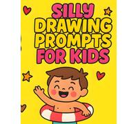 Silly Drawing Prompts for Kids: Summer Sunshine and Beach-Themed Creative Drawing Fun for Ages 6-12