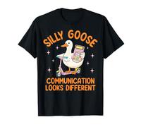 Silly Goose Communication Looks Different T-Shirt