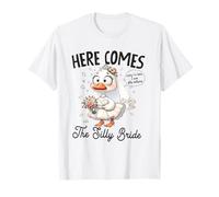 Silly Goose Here Comes The Stupide Bride It The Stupide T-Shirt