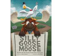 Silly Goose on a Moose