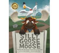 Silly Goose on a Moose: The Real (But Not Really!) Origin Story of Dad Jokes