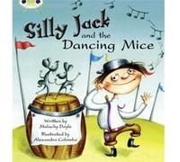 Silly Jack and the Dancing Mice: Green B/1B (BUG CLUB) Doyle, Mr Malachy (Auteur)