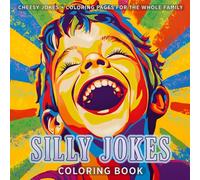 SIlly Jokes Coloring Book for Kids and Adults