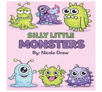 Silly Little Monsters: A Cute and Fun Coloring Book for Kids with 50 Friendly Little Monster Designs