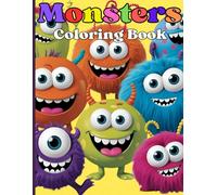 Silly Monsters & Creatures Coloring Book: A Fun and Goofy Collection of Friendly, Wacky Monsters for Kids: Perfect for Boys and Girls | Funny, Cute, and Non-Scary Monster Coloring Pages for Ages