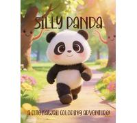 Silly Panda!: A Cute Kawaii Coloring Adventure!