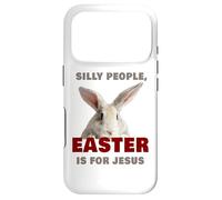 Silly People Easter is for Jesus: Cute Christian Faith Bunny Coque pour iPhone 17 Pro