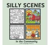 Silly Scenes in the Community: A Preschool Coloring Book that Encourages Language Skills and Laughter