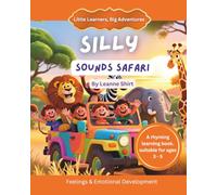 Silly Sounds Safari: Little Learners, Big Adventures- Early Literacy Collection