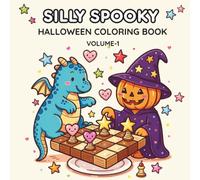 Silly Spooky Halloween Coloring Book for Kids & Adults: Cute Kawaii Designs, Easy Bold Pages, Fun Ghosts, Pumpkins & Monsters (Volume 1)
