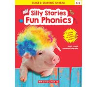 Silly Stories: Fun Phonics: Starting to Read (Short Vowels)