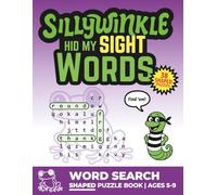 Sillywinkle Hid My Sight Words: A Shaped Sight-Word Puzzle Adventure for Kids Ages 5-9 | Fun Word Searches for Early Readers and Kindergarten Learning