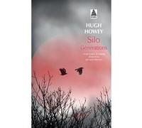 Hugh Howey – Silo Générations – Traduction Laure Manceau – Poche (Actes Sud)