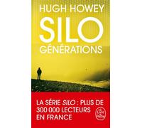 Silo : Générations (Silo, Tome 3) - Hugh Howey - Lgf - Poche - Roman
