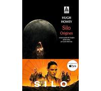 Hugh Howey – Silo Origines – Roman – Traduit par Laure Manceau – Poche – Actes Sud
