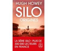 Silo : Origines (Silo, Tome 2) Hugh Howey (Auteur)