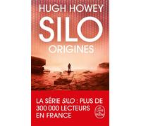 Silo : Origines (Silo, Tome 2) Les origines - Hugh Howey - Lgf - Poche - Roman