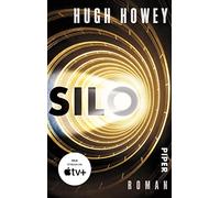 Silo: Roman | Die Buch-Trilogie zur großen Apple TV+ Serie »Wool«!