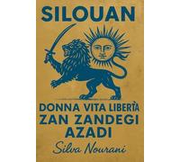 Silouan: Donna, vita, libertà