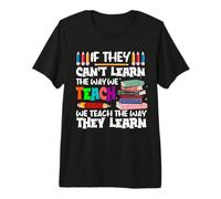 S'ils ne Peuvent Pas Apprendre, Nous enseignons l'éducation | École pour Enseignants T-Shirt Haut de Gamme
