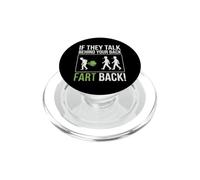 S'ils parlent derrière Ton Dos, pète, mème drôle PopSockets PopGrip pour MagSafe