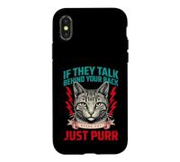 S'ils parlent derrière Votre Dos, Parlez, Chat, ronronnez Coque pour iPhone X/XS