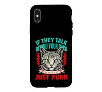 S'ils parlent derrière Votre Dos, Parlez, Chat, ronronnez Coque pour iPhone X/XS