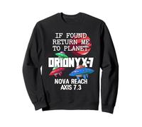 S'ils sont trouvés, retournez-Moi sur la planète Orionyx-7 Space Apparel Sweatshirt
