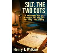 Silt: The Two Cuts: A Story Hollywood Tried to Rewrite