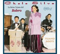 Silva, Chelo - La Reina Tejana Del Boler