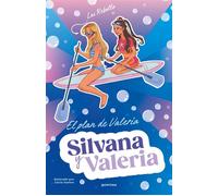 Silvana y Valeria Rebollo 4 - El plan de Valeria - Silvana Rebollo - Montena - ebook (ePub) - Livre