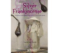 Silver and Frankincense: Scent and Personal Adornment in the Arab World