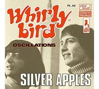 SILVER APPLES - WHIRLY BIRD/OSCILLATIONS VINYL LP SINGLE NEUF