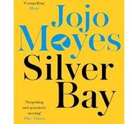 Silver bay Jojo Moyes (Auteur)