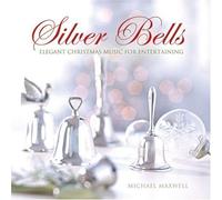 Silver Bells by Michael Maxwell