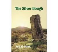 Silver Bough Neil M. Gunn (Auteur)