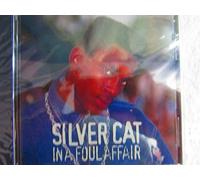 Silver Cat - in a Foul Affair