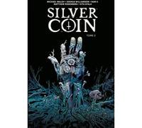 Silver Coin T2 Michael Walsh (Auteur), Matthew Rosenberg (Auteur), Ram V (Auteur), Vita Ayala (Auteur), Joshua Williamson (Auteur)