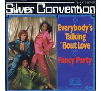 Silver Convention - Fancy Party / Everybody's Talking 'Bout Love [Vinyl Single 7'']